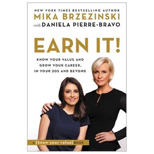 earn it!: know your value and grow your career, in your 20s and beyond