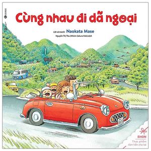 ehon - cùng nhau đi dã ngoại (tái bản 2021)