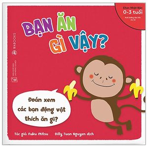 ehon động vật - bạn ăn gì vậy? (từ 0 - 3 tuổi)