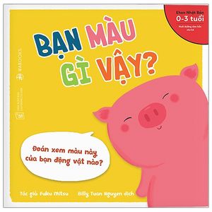 ehon động vật - bạn màu gì vậy? (từ 0 - 3 tuổi)