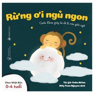 ehon giúp bé dễ đi vào giấc ngủ - rừng ơi ngủ ngon