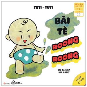 ehon kể chuyện - tuti tuti - bãi tè, roong roong (từ 1 - 6 tuổi)