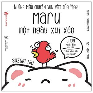 ehon maru - những mẩu chuyện vụn vặt của maru - maru quét nhà - (từ 2 - 8 tuổi) (tái bản 2020)