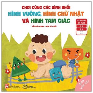 ehon nhận biết - chơi cùng các hình khối - hình vuông, hình chữ nhật và hình tam giác (từ 1 - 6 tuổi)