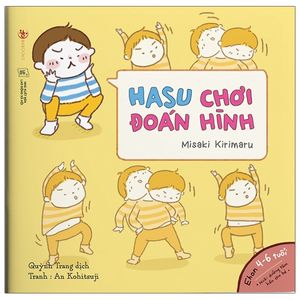 ehon những câu chuyện kì lạ của hasu: hasu chơi đoán hình (4- 6 tuổi)