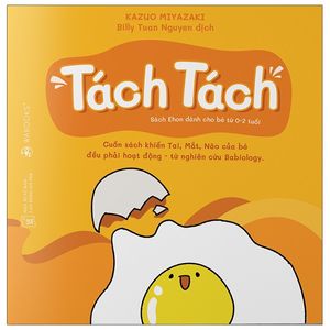 ehon thật bất ngờ - tách tách (0- 2 tuổi)