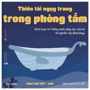 ehon - thiên tài ngụy trang trong phòng tắm (song ngữ việt - anh)