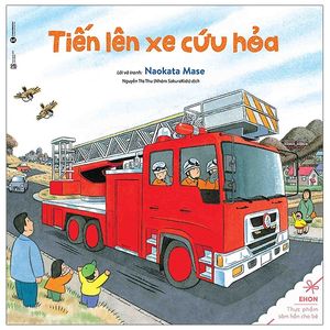 ehon - tiến lên xe cứu hỏa (tái bản 2020)