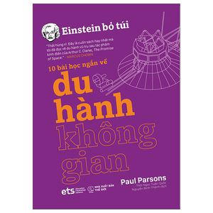 einstein bỏ túi - 10 bài học ngắn về: du hành không gian