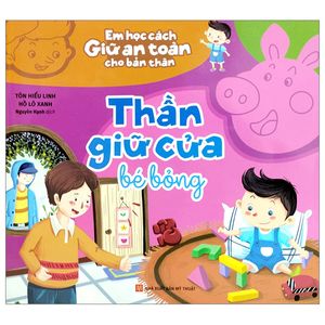 em học cách giữ an toàn cho bản thân - thần giữ cửa bé bỏng