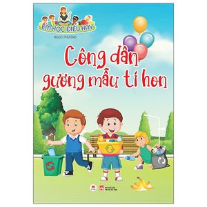 em học điều hay: công dân gương mẫu tí hon