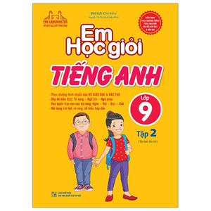 em học giỏi tiếng anh lớp 9 tập 2 (tái bản 2019)