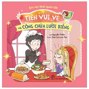 em rèn thói quen tốt - tiên vui vẻ và công chúa lười biếng