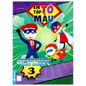 em tập tô màu - super hero siêu nhân 3