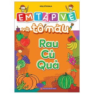 em tập vẽ và tô màu - rau củ quả