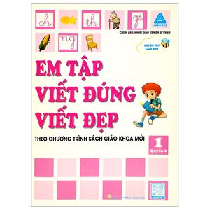 em tập viết đúng viết đẹp 1 - quyển 2 (theo chương trình sách giáo khoa mới)