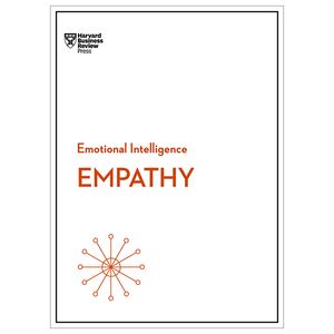 empathy (hbr emotional intelligence series)