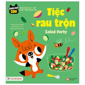 english zoo - song ngữ anh-việt phát triển ngôn ngữ - tiệc rau trộn - salad party