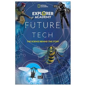 explorer academy future tech: the science behind the story