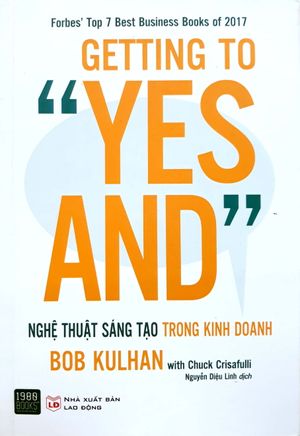 getting to “yes and” - nghệ thuật sáng tạo trong kinh doanh