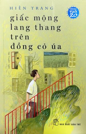 giấc mộng lang thang trên đồng cỏ úa - văn học tuổi 20