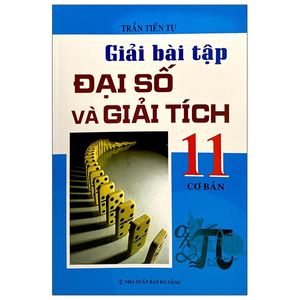 giải bài tập đại số và  giải tích lớp 11 - cơ bản