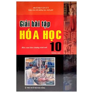 giải bài tập hóa học 10 (nâng cao)