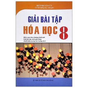 giải bài tập hóa học lớp 8 (tái bản)