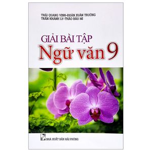 giải bài tập ngữ văn 9 (tái bản 2022)