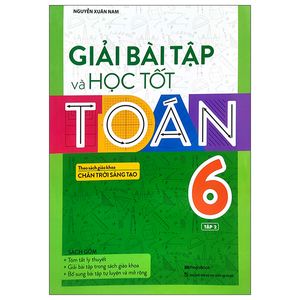 giải bài tập và học tốt toán 6 - tập 2 (theo sách giáo khoa chân trời sáng tạo)