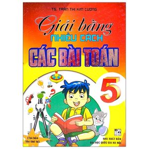 giải bằng nhiều cách các bài toán 5