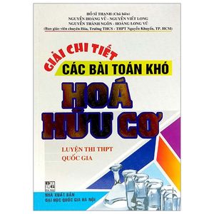 giải chi tiết các bài toán khó hóa hữu cơ - luyện thi thpt quốc gia