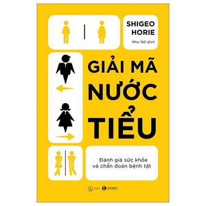 giải mã nước tiểu - đánh giá sức khỏe và chẩn đoán bệnh tật