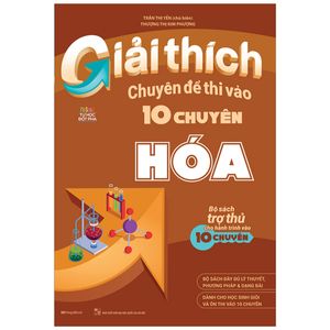 giải thích chuyên đề thi vào 10 chuyên hóa