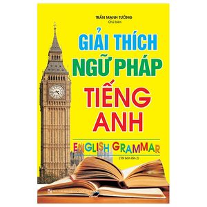 giải thích ngữ pháp tiếng anh (tái bản lần 2)