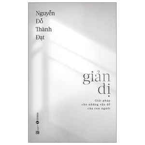 giản dị: giải pháp cho những vấn đề của con người