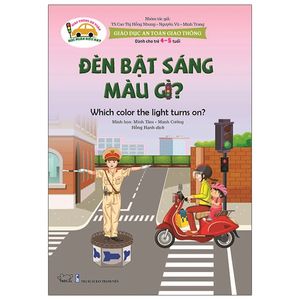 giáo dục an toàn giao thông - dành cho trẻ 4-5 tuổi: đèn bật sáng màu gì?