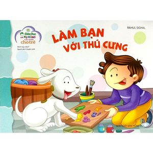 giáo dục các kỹ năng cần thiết cho trẻ - làm bạn với thú cưng