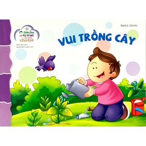 giáo dục các kỹ năng cần thiết cho trẻ - vui trồng cây