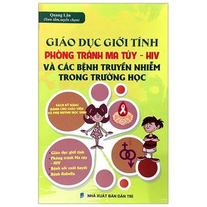 giáo dục giới tính phòng tránh ma túy - hiv và các bệnh truyền nhiễm trong trường học