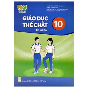 giáo dục thể chất 10: bóng đá (kết nối trí thức) (2023)