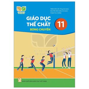 giáo dục thể chất 11 - bóng chuyền (kết nối tri thức) (2023)