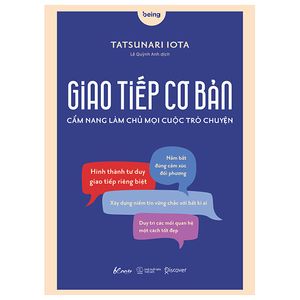 giao tiếp cơ bản - cẩm nang làm chủ mọi cuộc trò chuyện