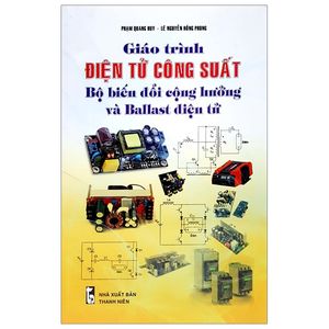 giáo trình điện tử công suất bộ biến đổi cộng hưởng và ballast điện tử