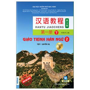 giáo trình hán ngữ 2 - tập 1 - quyển hạ (phiên bản 3)