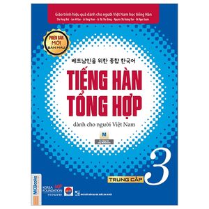 giáo trình tiếng hàn tổng hợp dành cho người việt nam - trung cấp 3 - bản màu (phiên bản mới)