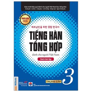 giáo trình tiếng hàn tổng hợp dành cho người việt nam - trung cấp 3 - sách bài tập