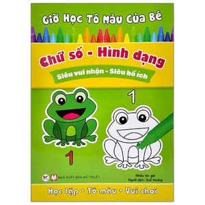 giờ học tô màu của bé - chữ số - hình dạng (siêu vui nhộn- siêu bổ ích)