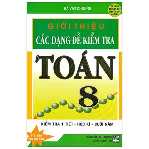 giới thiệu các dạng đề kiểm tra toán 8 - tái bản