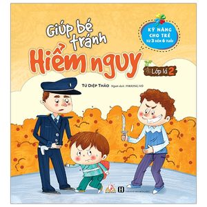 giúp bé tránh hiểm nguy - lớp lá 2